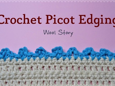 Crochet Picot Edging (Ukrasni bod - memice)