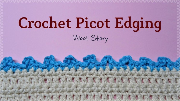 Crochet Picot Edging (Ukrasni bod - memice)