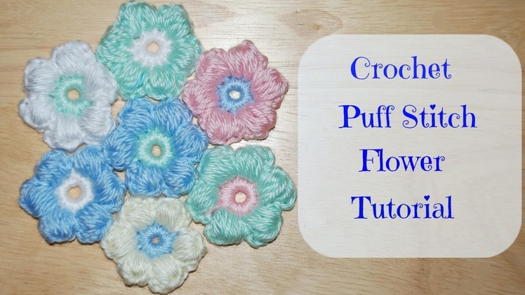 Crochet Puff Stitch Flower Tutorial