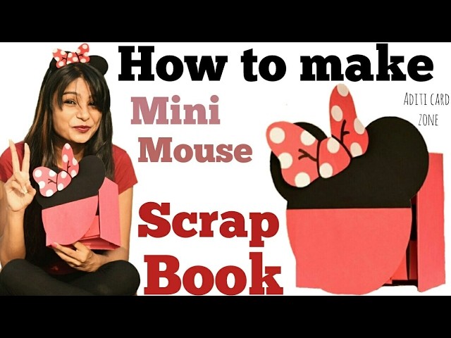 Cutest Handmade Scrapbook Ever | Easy How To Make | Mini Mouse Scrapbook