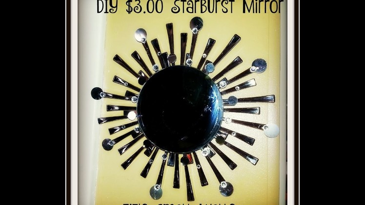 DIY $3 starburst mirror "Wall Decor" How to make a Starburst Mirror NO PAINTING