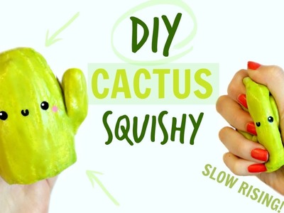 DIY CACTUS SQUISHY | SUPER SLOW RISING