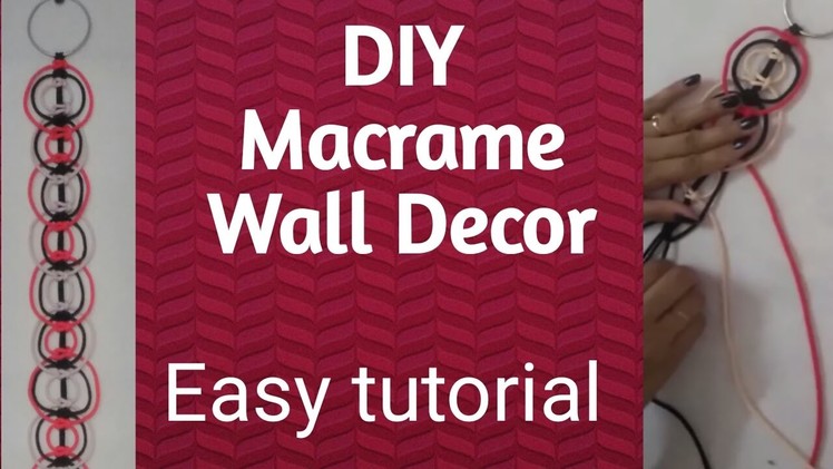 DIY- How to make macrame Wall Hanging-Wall decor- Door hanging tutorial