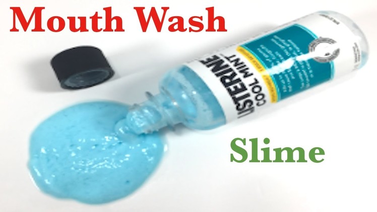 DIY Listerine Slime | Making Mouthwash Slime Without Borax or Shampoo!! Easy Slime Recipe