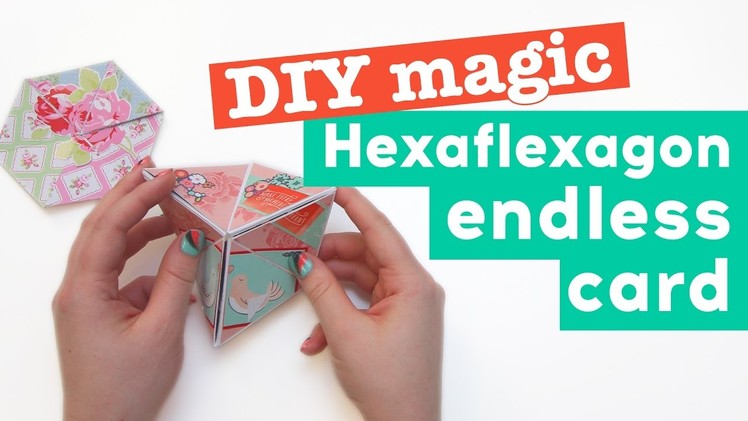 DIY magic Hexaflexagon endless card