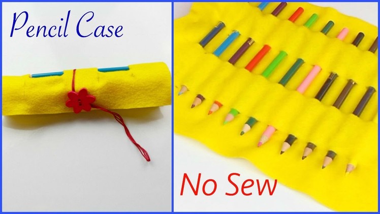 DIY Pencil Case  Tutorial | How To Make Pencil Case No Sew Using Felt | DIY Gifts | Back To School