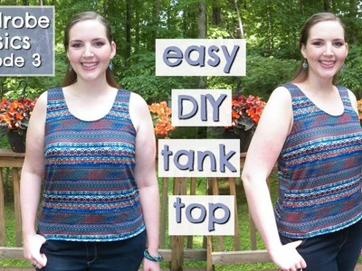 DIY Tank Top | How to Sew Easy for Beginners | Wardrobe Basics Ep. 3