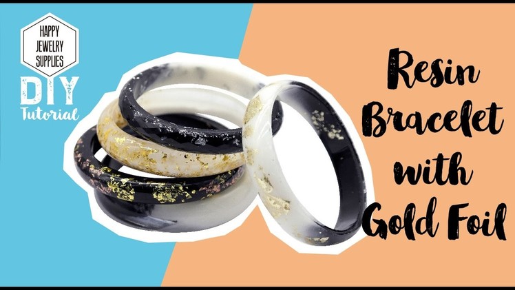 DIY Tutorial-How to Make a Resin Bracelet with Gold Foil!
