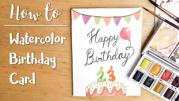 Easy DIY Watercolor Birthday Card