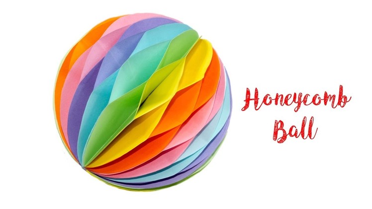 Honeycomb Ball (Tutorial) || DIY