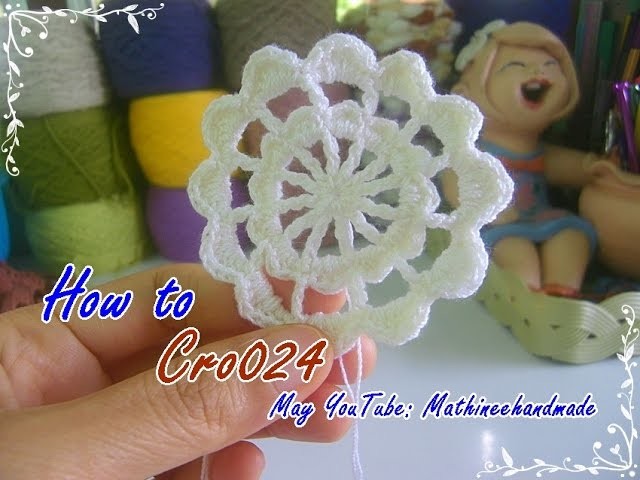 How to Cro024 Crochet pattern. ถักผังลายโครเชต์ ดอกวงกลม 12 กลีบ _ Mathineehandmade