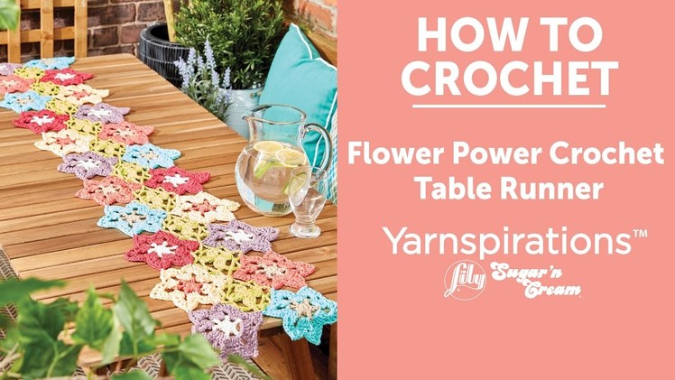 How to Crochet a Table Runner: Flower Power Crochet Table Runner