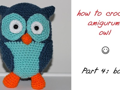 How To Crochet Amigurumi Toy - Part 4