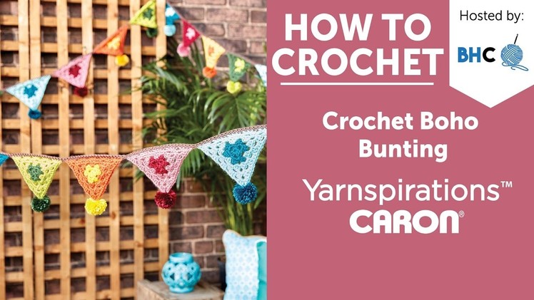 How to Crochet Bunting: Boho Bunting