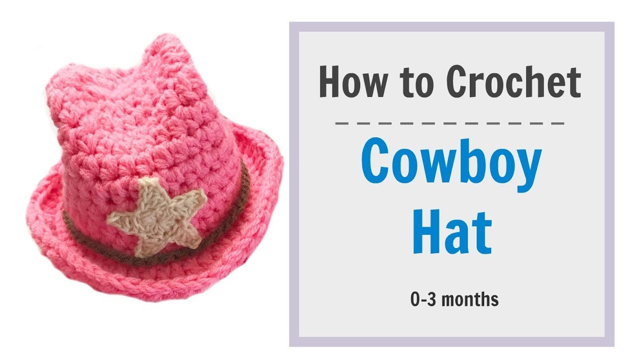 How to Crochet Cowboy Hat for 03 mnths baby