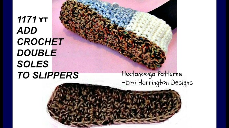 HOW TO CROCHET DOUBLE thick SOLES FOR SLIPPERS