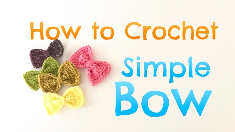How to Crochet Simple Bow