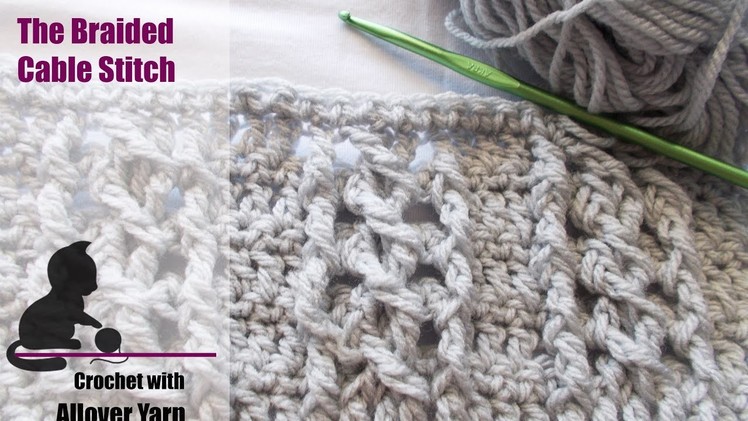 How to crochet the Braided Cable Stitch