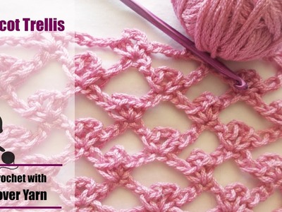 How to crochet The Picot Trellis Stitch