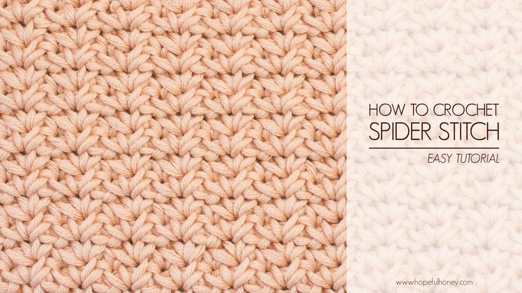 How To: Crochet The Spider Stitch - Easy Tutorial
