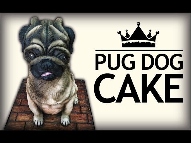 How to make a Pug Dog CAKE!