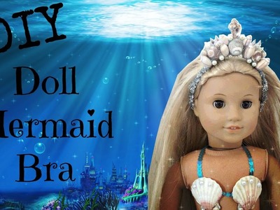 How to Make Doll Mermaid Bra - Easy DIY for American Girl Doll
