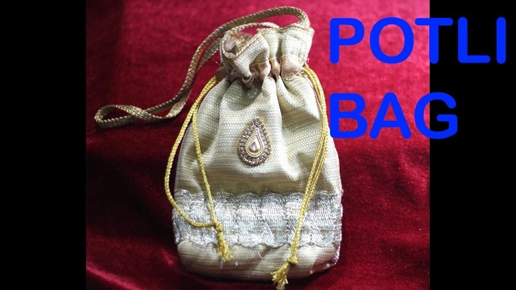 HOW TO MAKE POTLI BAG AT HOME(SLIDESHOW) | DIY | POTLI BAG TUTORIAL | POTLI BAG MAKING