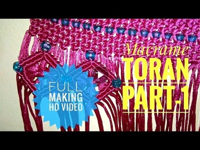 Macrame Toran full making video. part 1, full HD