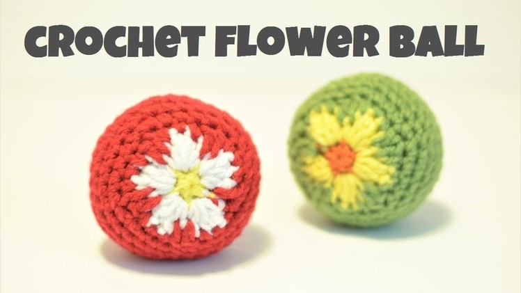 Part 2: How To Crochet A Flower Ball Or Cat Toy