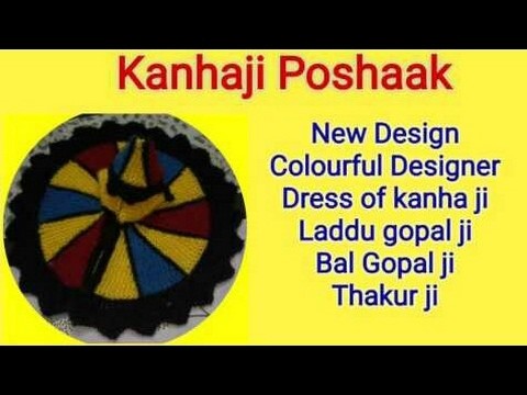Part2.2;. How to make. Colourful. Knitting. Dress. Poshak. of. Laddu gopal.  Bal Gopal