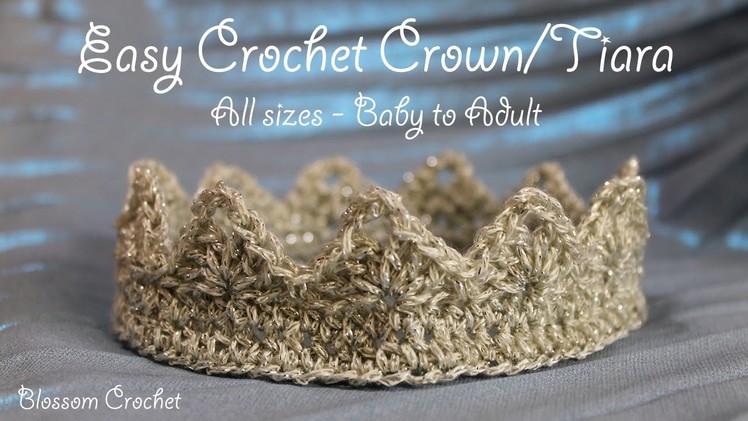 Really easy Crochet Crown & Tiara  * All sizes - baby - adult *