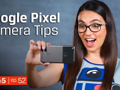 Smartphone Photography - Google Pixel Photography ???? DIY in 5 Ep 52