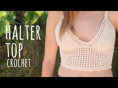 Tutorial Easy Crochet Halter Top | ALL SIZES