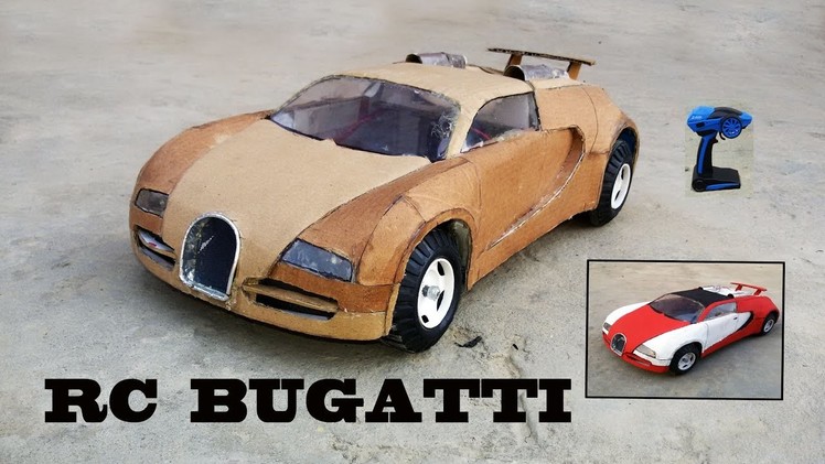 WOW! Super RC Bugatti Veyron || DIY at Home || Cardboard Bugatti || How to make Electric Toy Car