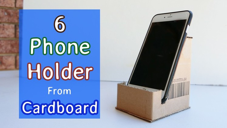 6 Phone Holder made from cardboard | Crafts ideas you will love