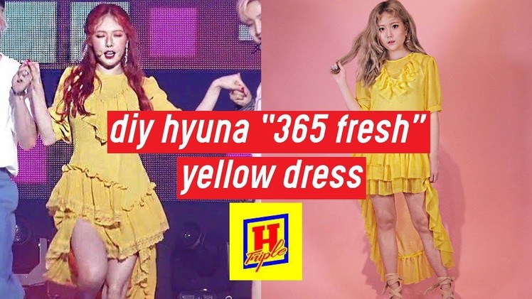 DIY Triple H “365 Fresh” Hyuna’s Yellow Dress | DIY K-POP Closet #3