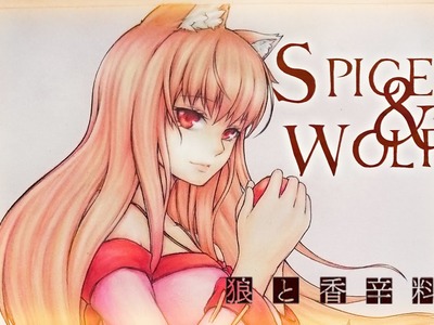 Drawing Holo - Spice and Wolf