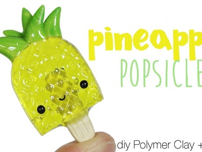 How to DIY Pineapple Popsicle Polymer Clay Resin Tutorial
