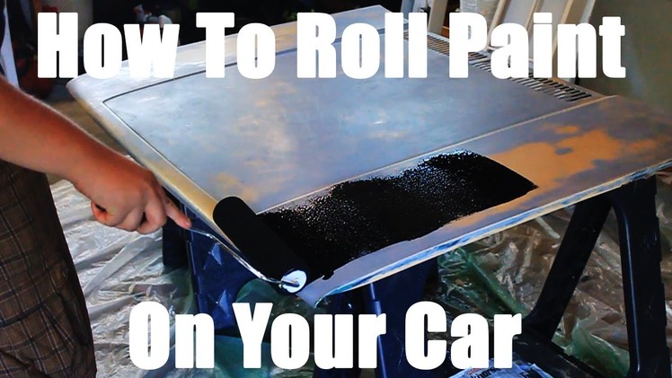 How To Paint Your Car With A Roller