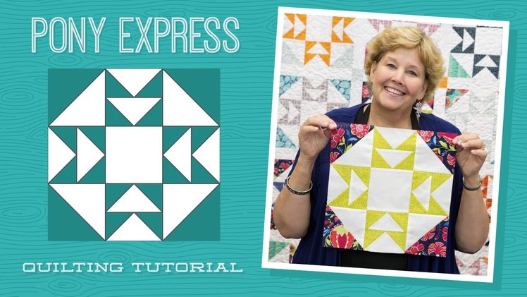 Make a Pony Express Quilt with Jenny!