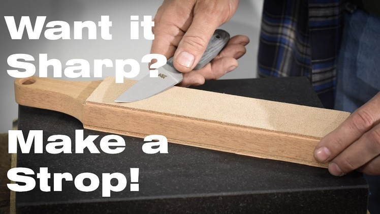 Make a Strop for Sharpening Knives!