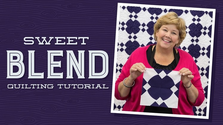 Make a Sweet Blend Quilt with Jenny!