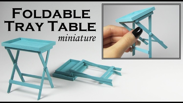 Miniature Folding Tray Table (Actually folds up!)