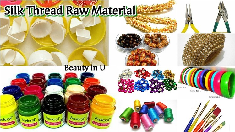 Raw Material For Silk Thread Jewelery : Availability, Tools & Types