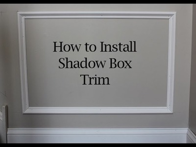 How to Install Square and Angled Shadow Box Trim on Walls