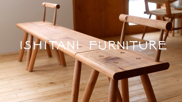 ISHITANI - Making  a bench and chairs