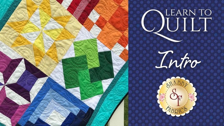 Learn to Quilt Part 1 | Shabby Fabrics