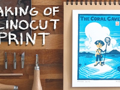 The Coral Cave: Making of a linocut print