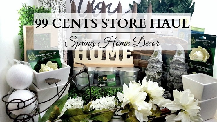 99 Cents Store Haul! ~ EARTH TONE Spring Home Decor!