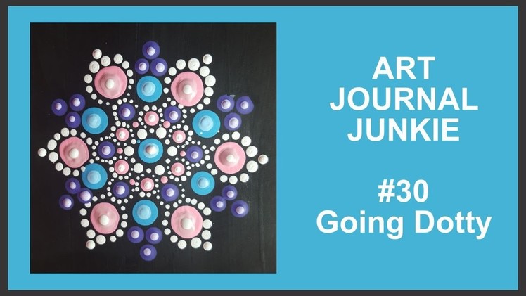 Art Journal Junkie 30 Going Dotty